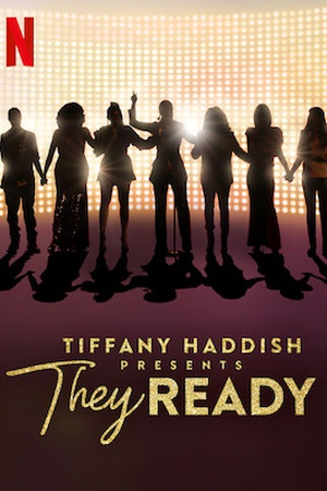 Tiffany Haddish Presents: They Ready