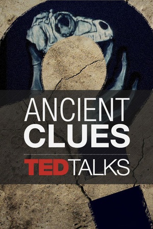 TEDTalks: Ancient Clues