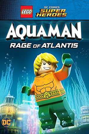 Lego Dc Comics Super Heroes: Aquaman: Rage Of Atlantis