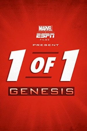 Marvel & ESPN Films Present: 1 of 1: Genesis