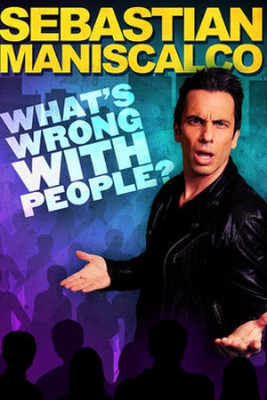 Sebastian Maniscalco: What's Wrong with People