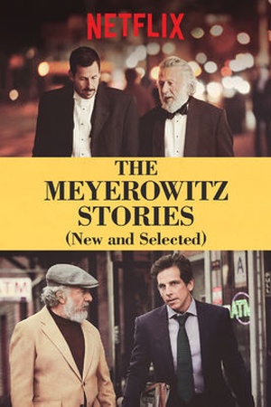 The Meyerowitz Stories (New and Selected)