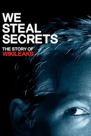 We Steal Secrets: The Story of WikiLeaks