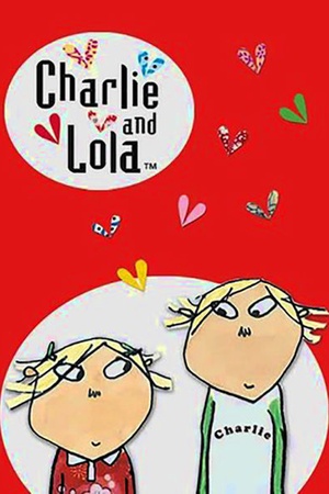 Charlie and Lola