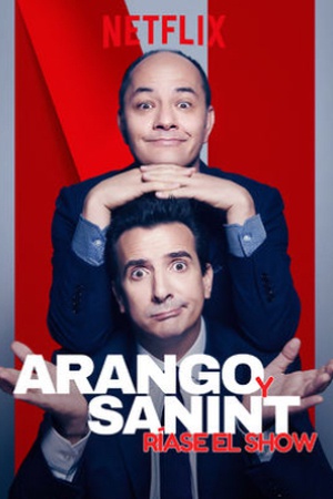 Arango y Sanint: Ríase el show