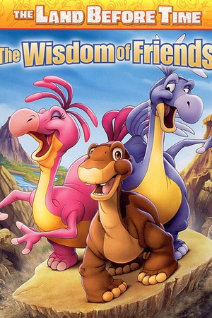 The Land Before Time: The Wisdom of Friends