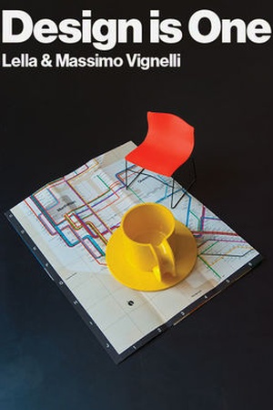 Design Is One: Lella and Massimo Vignelli