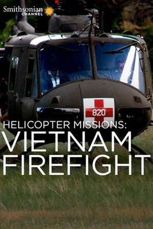 Helicopter Missions: Vietnam Firefight