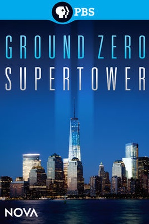 NOVA: Ground Zero Supertower