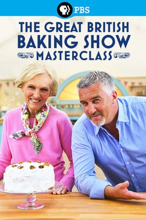 The Great British Baking Show: Masterclass