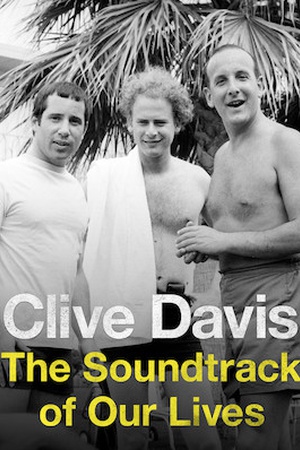 Clive Davis: The Soundtrack of Our Lives