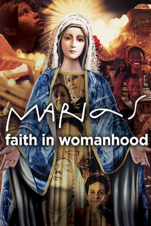 Marias: Faith in Womanhood