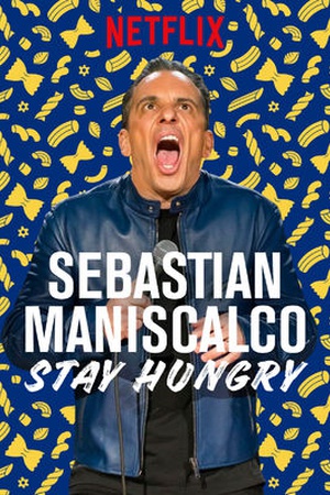 Sebastian Maniscalco: Stay Hungry