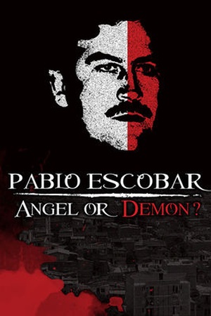 Pablo Escobar, Angel o Demonio?