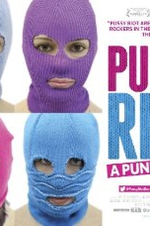 Pussy Riot: A Punk Prayer