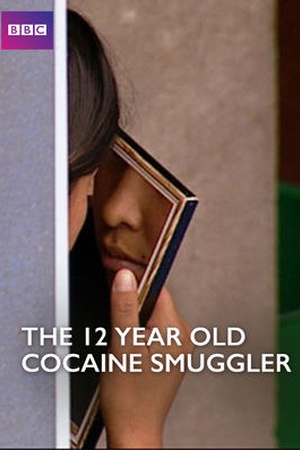 The 12-Year-Old Cocaine Smuggler