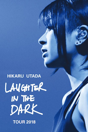 Hikaru Utada Laughter in the Dark Tour 2018