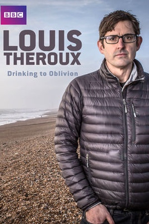 Louis Theroux: Drinking to Oblivion