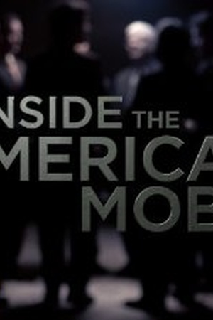 Inside the American Mob