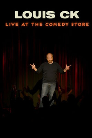 Louis C.K.: Live at the Comedy Store