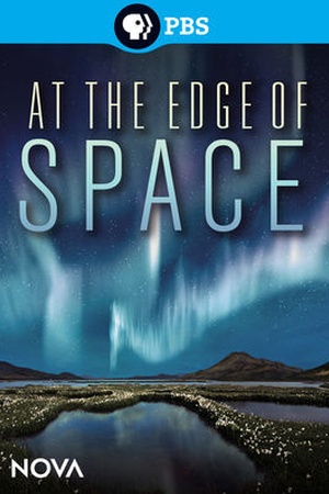 NOVA: At the Edge of Space