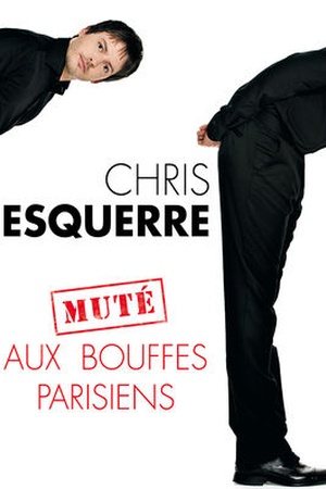 Chris Esquerre muté aux Bouffes Parisiens