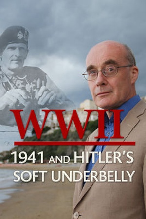 World War Two: 1942 and Hitler's Soft Underbelly