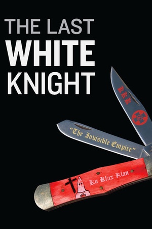 The Last White Knight