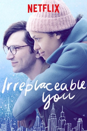 Irreplaceable You