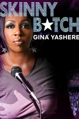 Gina Yashere: Skinny B*tch