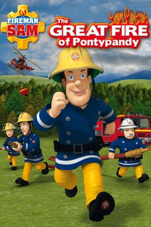 Fireman Sam: The Great Fire of PontyPandy