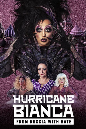 Hurricane Bianca: From Russia With Hate