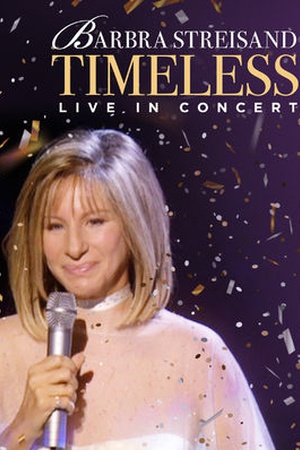 Barbra Streisand: Timeless: Live in Concert