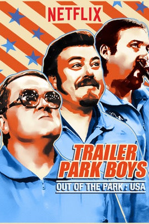 Trailer Park Boys: Out of the Park: USA