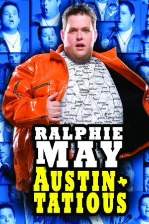 Ralphie May: Austin-tatious