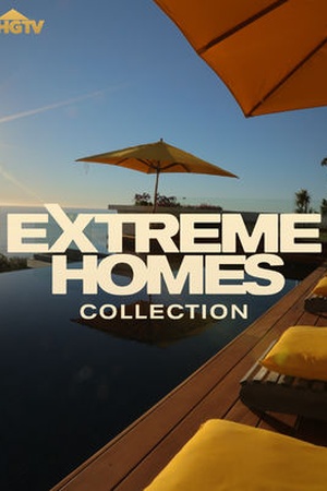 Extreme Homes Collection 