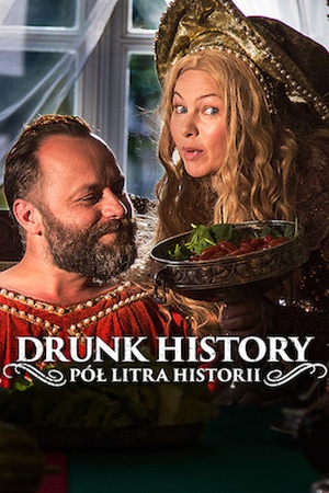 Drunk History - Pół litra historii