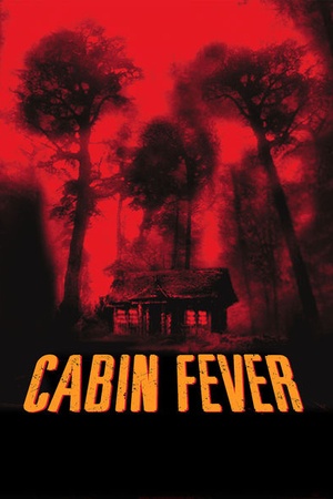 Cabin Fever