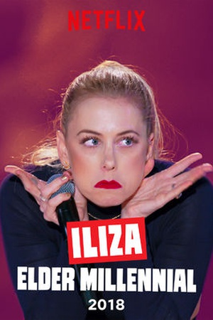 Iliza Shlesinger: Elder Millennial