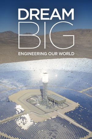 Dream Big: Engineering Our World