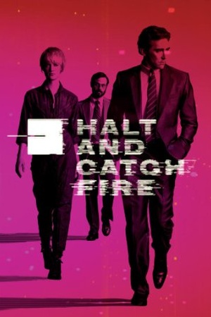 Halt and Catch Fire (2014) available on Netflix? - NetflixReleases