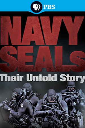 The Navy SEALs: Their Untold Story 