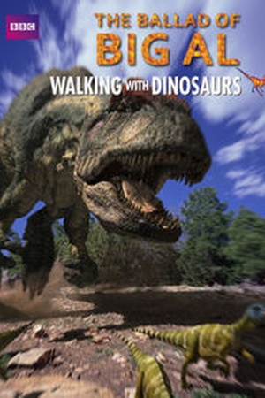 Walking with Dinosaurs: The Ballad of Big Al