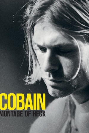 Kurt Cobain: Montage of Heck