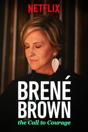 Brené Brown: The Call to Courage