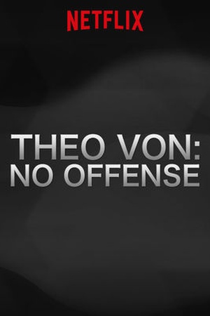 Theo Von: No Offense