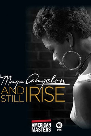 Maya Angelou: And Still I Rise