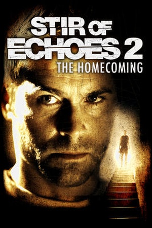 Stir of Echoes: The Homecoming