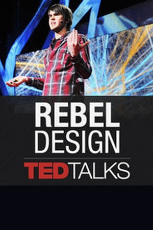 TEDTalks: Rebel Design