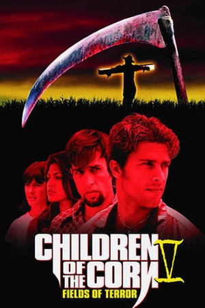 Children of the Corn 5: Fields of Terror